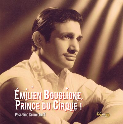 Emilien-Bouglione-Prince-du-Cirque_Livre